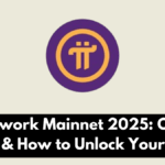 Pi Network Mainnet 2025: Official Launch & How to Unlock Your Tokens
