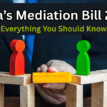 India’s Mediation Bill 2025 – Everything You Should Know
