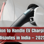 Arbitration to Handle EV Charging Infra Disputes in India – 2025