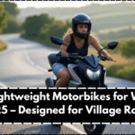 Best Lightweight Motorbikes for Women 2025 – Designed for Village Roads