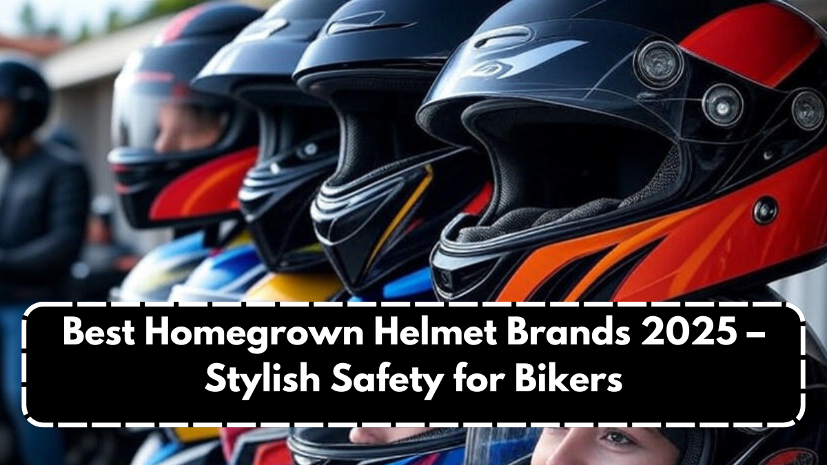 Best Homegrown Helmet Brands 2025 – Stylish Safety for Bikers