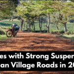 Best Bikes with Strong Suspension for Indian Village Roads in 2025