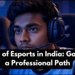 The Rise of Esports in India: Gaming as a Professional Path