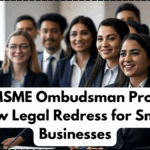 2025 MSME Ombudsman Program – New Legal Redress for Small Businesses