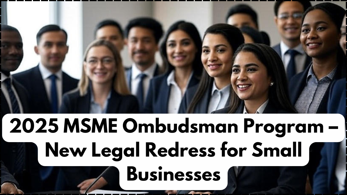2025 MSME Ombudsman Program – New Legal Redress for Small Businesses