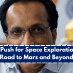 India’s Push for Space Exploration – The Road to Mars and Beyond